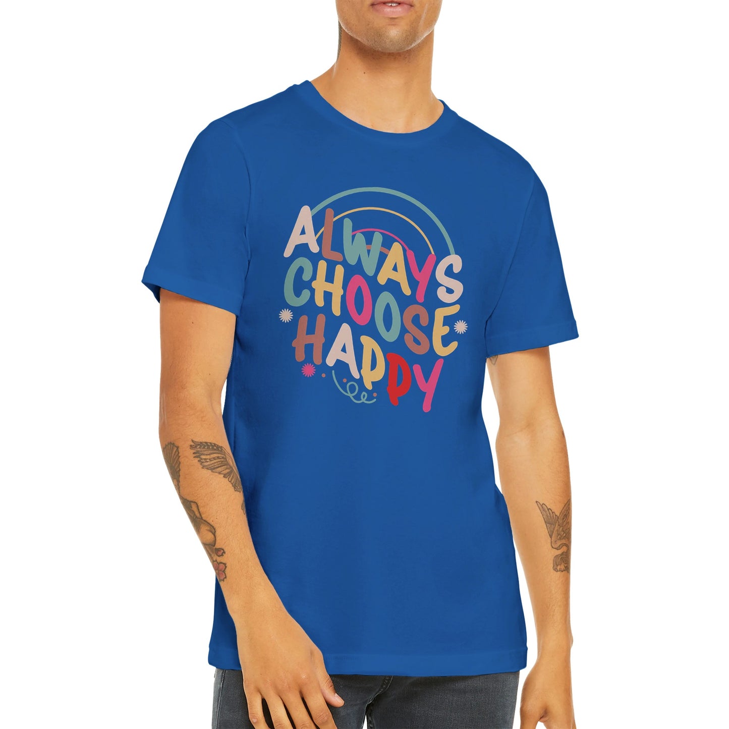 Always Choose Happy Unisex T-Shirt